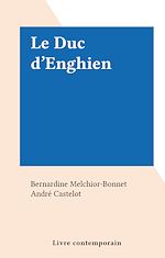 Télécharger le livre :  Le Duc d'Enghien