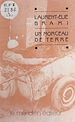 Télécharger le livre :  Un morceau de terre