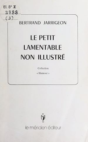 Téléchargez le livre :  Le petit lamentable non illustré