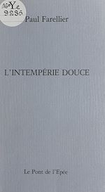 Télécharger le livre :  L'intempérie douce
