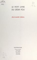 Télécharger le livre :  Le petit livre du désir fou