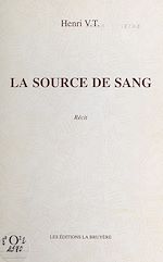 Télécharger le livre :  La source de sang