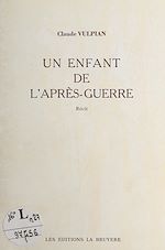 Télécharger le livre :  Un enfant de l'après-guerre