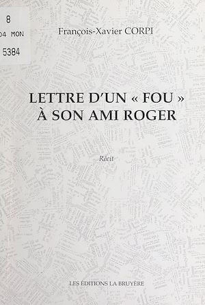 Téléchargez le livre :  Lettre d'un « fou » à son ami Roger