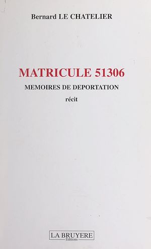 Téléchargez le livre :  Matricule 51306