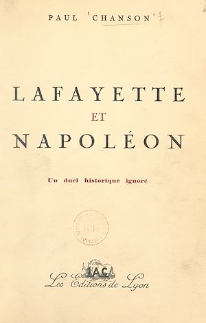Téléchargez le livre :  Lafayette et Napoléon