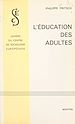 Télécharger le livre :  L'éducation des adultes
