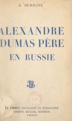 Télécharger le livre :  Alexandre Dumas père en Russie