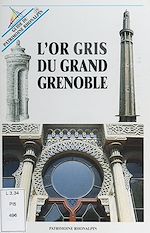 Télécharger le livre :  L'or gris du grand Grenoble