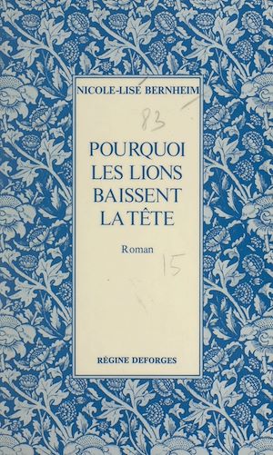 Téléchargez le livre :  Pourquoi les lions baissent la tête
