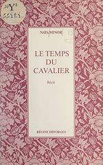 Download this eBook Le temps du cavalier