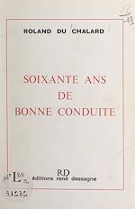 Télécharger le livre :  Soixante ans de bonne conduite