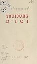Télécharger le livre :  Toujours d'ici