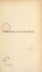 Télécharger le livre :  L'héritière de Châteaubleu