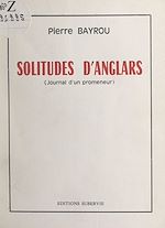 Télécharger le livre :  Solitudes d'Anglars