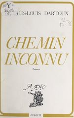 Download this eBook Chemin inconnu