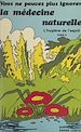 Télécharger le livre :  Vous ne pouvez plus ignorer la médecine naturelle (2). L'hygiène de l'esprit