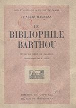 Télécharger le livre :  Le bibliophile Barthou
