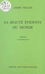 Télécharger le livre :  La beauté évidente du monde