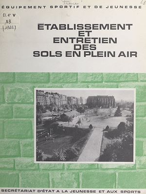 Téléchargez le livre :  Établissement et entretien des sols sportifs de plein air