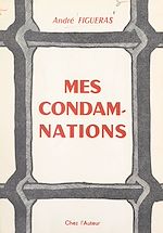 Télécharger le livre :  Mes condamnations
