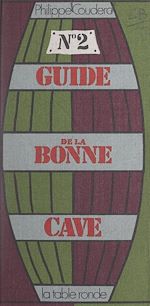 Télécharger le livre :  Guide de la bonne cave (2)