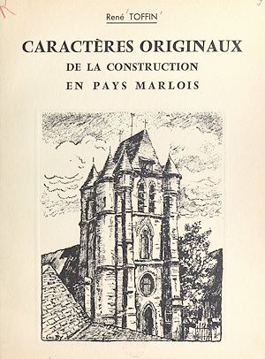 Téléchargez le livre :  Caractères originaux de la construction en Pays marlois