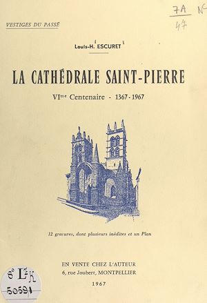 Téléchargez le livre :  La cathédrale Saint-Pierre, VIe centenaire : 1367-1967