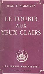 Télécharger le livre :  Le toubib aux yeux clairs
