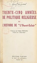 Télécharger le livre :  Trente-cinq années de politique religieuse