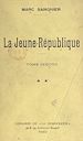 Télécharger le livre :  La Jeune-République (2). L'action démocratique : syndicalisme et coopération. La République et la question religieuse