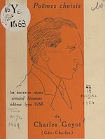 Télécharger le livre :  Poèmes choisis de Charles Gyot