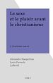 Télécharger le livre :  Le sexe et le plaisir avant le christianisme