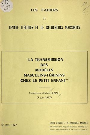 Téléchargez le livre :  La transmission des modèles masculins-féminins chez le petit enfant (7 juin 1977)