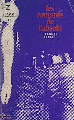 Télécharger le livre :  Les routards de l'absolu