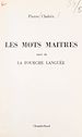 Télécharger le livre :  Les mots maîtres