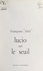 Télécharger le livre :  Lucio sur le seuil
