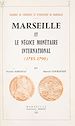 Télécharger le livre :  Marseille et le négoce monétaire international (1785-1790)