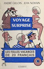Télécharger le livre :  Voyage surprise