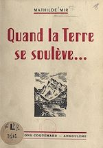 Télécharger le livre :  Quand la terre se soulève...