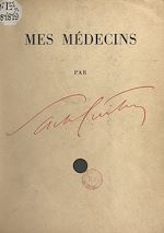 Télécharger le livre :  Mes médecins