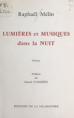 Télécharger le livre :  Lumières et musiques dans la nuit