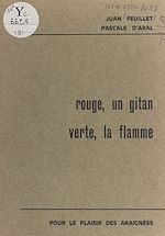 Télécharger le livre :  Rouge, un gitan, verte, la flamme