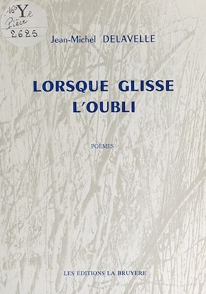 Téléchargez le livre :  Lorsque glisse l'oubli