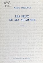 Télécharger le livre :  Les feux de ma mémoire