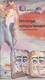 Télécharger le livre :  L'étrange comportement du savant Romain Dazy