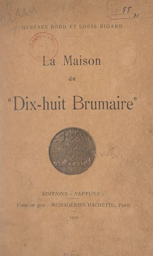 Téléchargez le livre :  La maison du "Dix-huit brumaire"