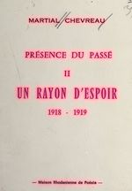 Télécharger le livre :  Présence du passé (2). Un rayon d'espoir, 1918-1919