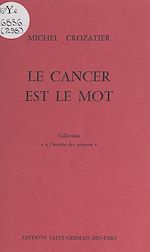 Télécharger le livre :  Le cancer est le mot