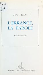Télécharger le livre :  L'errance, la parole
